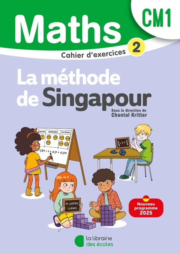 La méthode de Singapour : Mathématiques : CM1 ; Cahier d'exercices 2 (édition 2025)