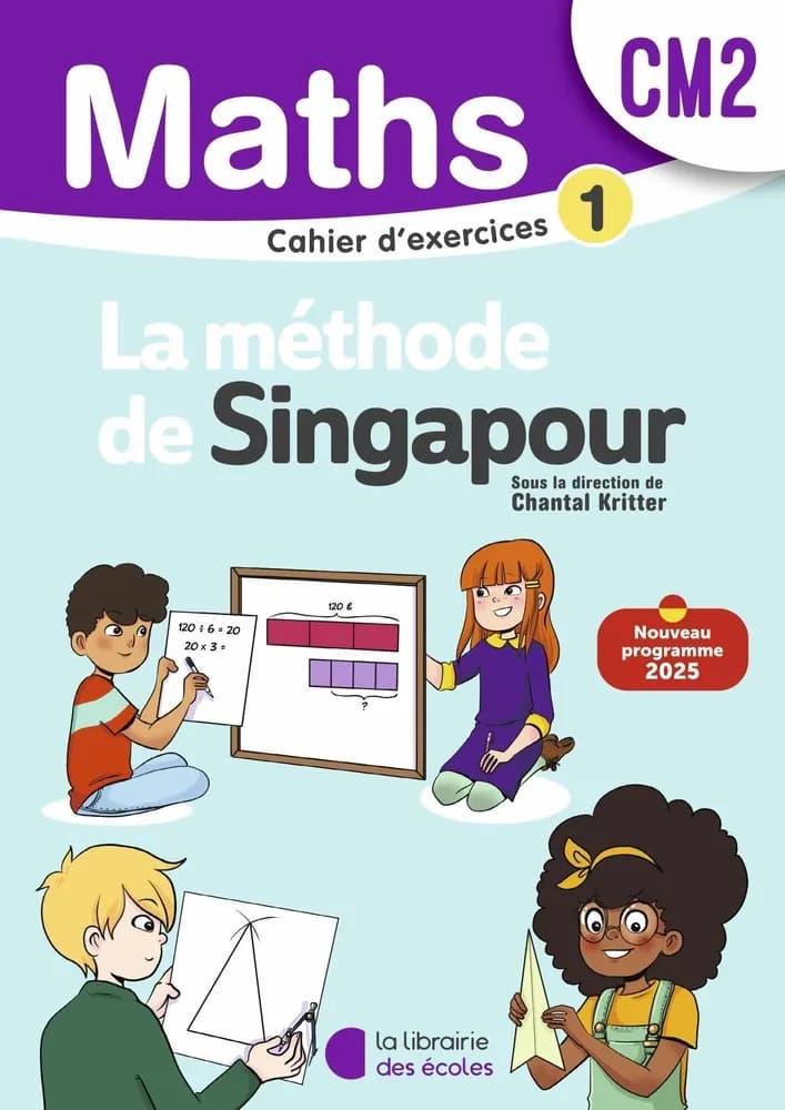 METHODE SINGAPOUR CM2 CAHIER D’EXERCICES N°1