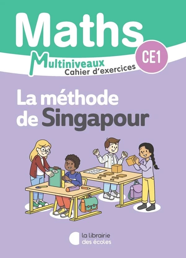 La méthode de Singapour : Mathématiques : CE1