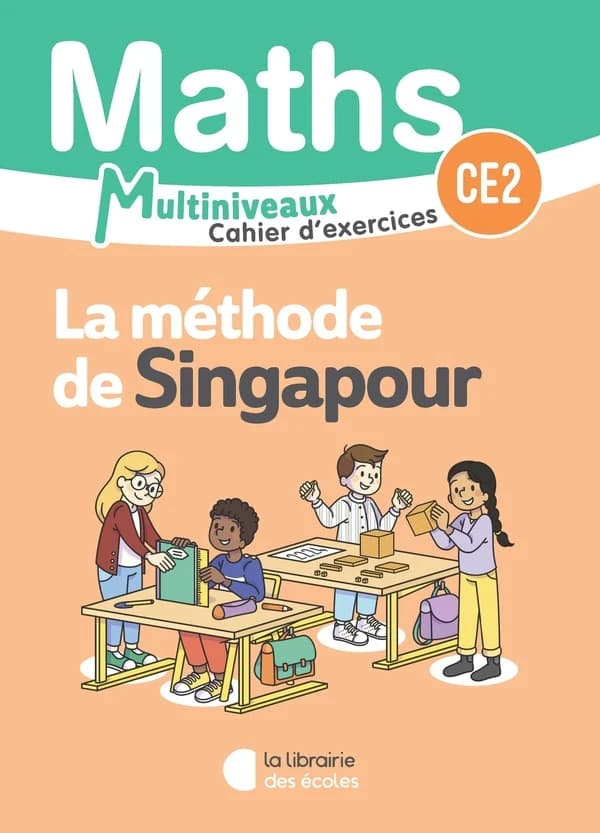 La méthode de Singapour : Mathématiques : CE1