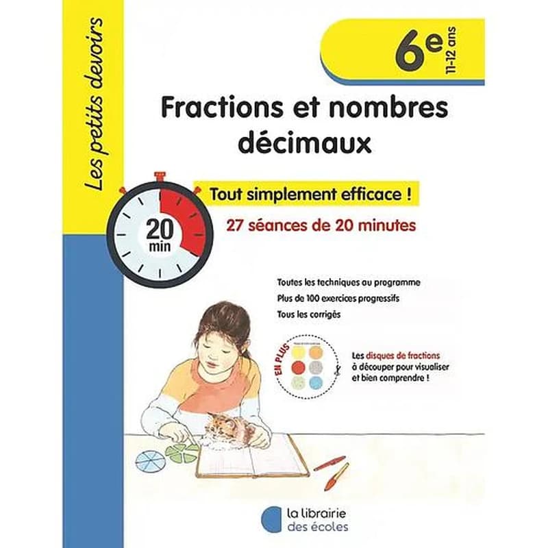 Les petits devoirs : Fractions et nombres décimaux ; 6e