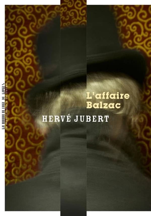 L'affaire Balzac : Ou comment l'auteur (Moi-même) et Honoré de Balzac résolurent le crime de la Callaure de la Calquière