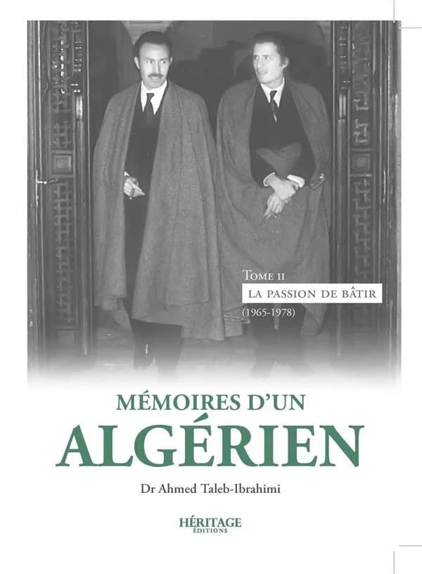 Mémoires d'un Algérien (Éd. revue) Dr Ahmed Taleb-Ibrahimi