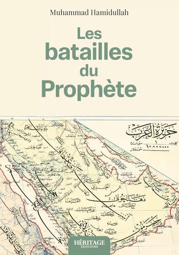 Les batailles du Prophète : étude historique, géographique et stratégique