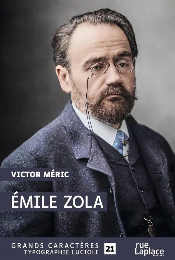 Émile Zola. Suivi de J'accuse ! ([Éd. en] grands caractères) Victor Méric ; article rédigé par Émile Zola, publié dans "L'Aurore" du 13 janvier 1898