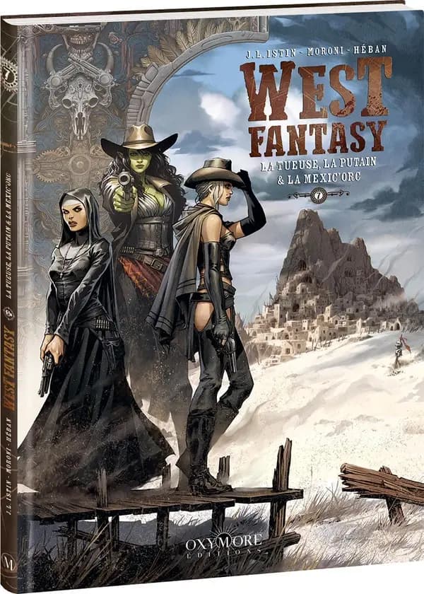 West Fantasy Tome 7 : La Tueuse, la Putain et la Mexic'orc