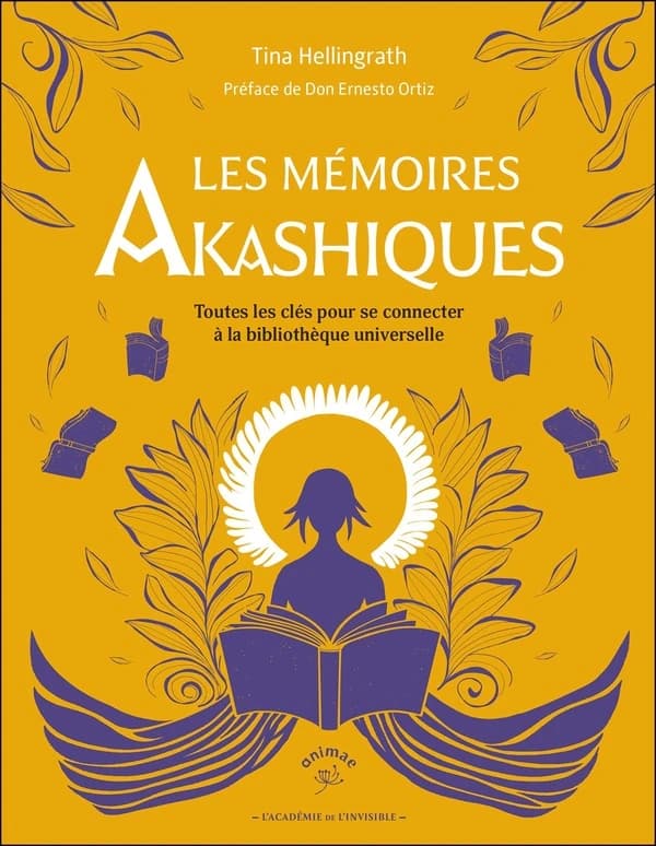 Les mémoires akashiques : toutes les clés pour se connecter à la bibliothèque universelle
