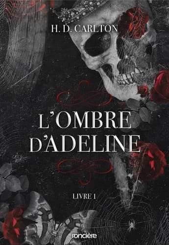 L'ombre d'Adeline. [Livre 1]