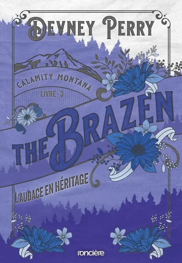 The brazen : l'audace en héritage