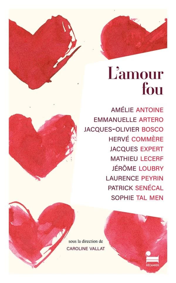L'amour fou : nouvelles
