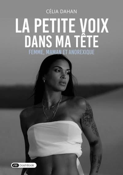 La petite voix dans ma tête : Femme, maman et anorexique
