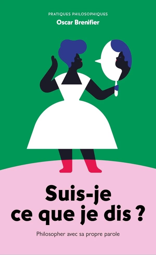 Suis-je ce que je dis ? : philosopher avec sa propre parole
