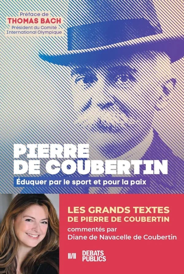 Pierre de Coubertin : éduquer par le sport et pour la paix