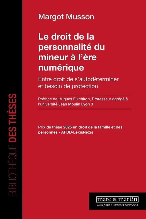 Le droit de la personnalité du mineur à l'ère numérique : entre droit de s'autodéterminer et besoin de protection