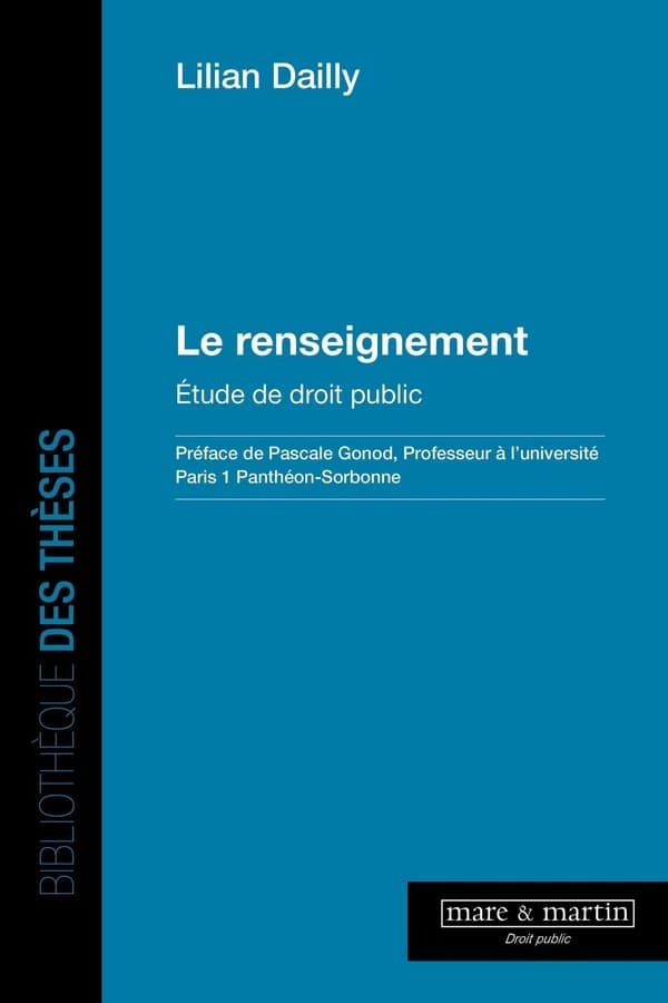 Le renseignement : étude de droit public