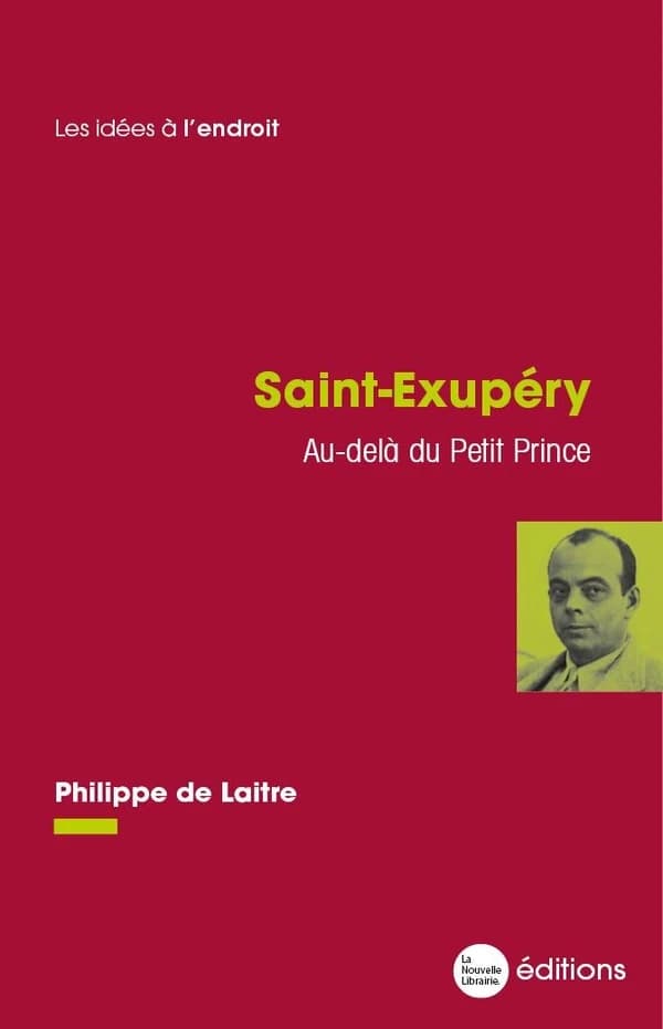 Saint-Exupéry : au-delà du Petit Prince