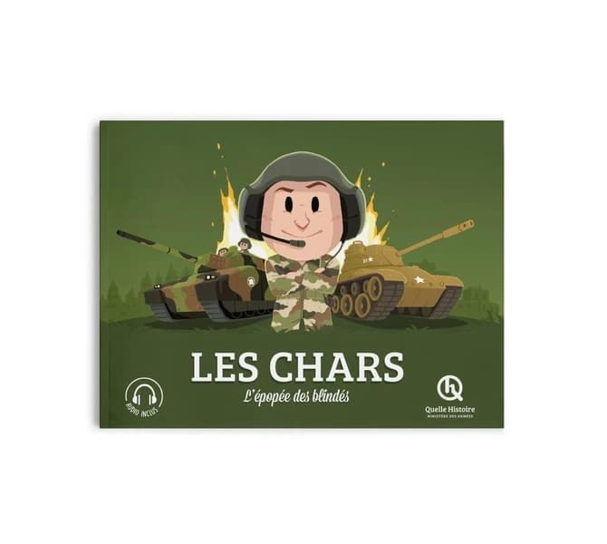 Les chars : l'épopée des blindés