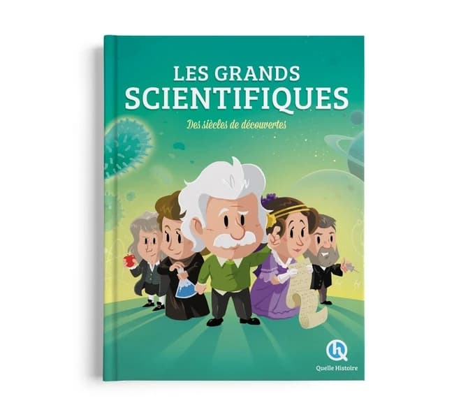 Les grands scientifiques : des siècles de découvertes