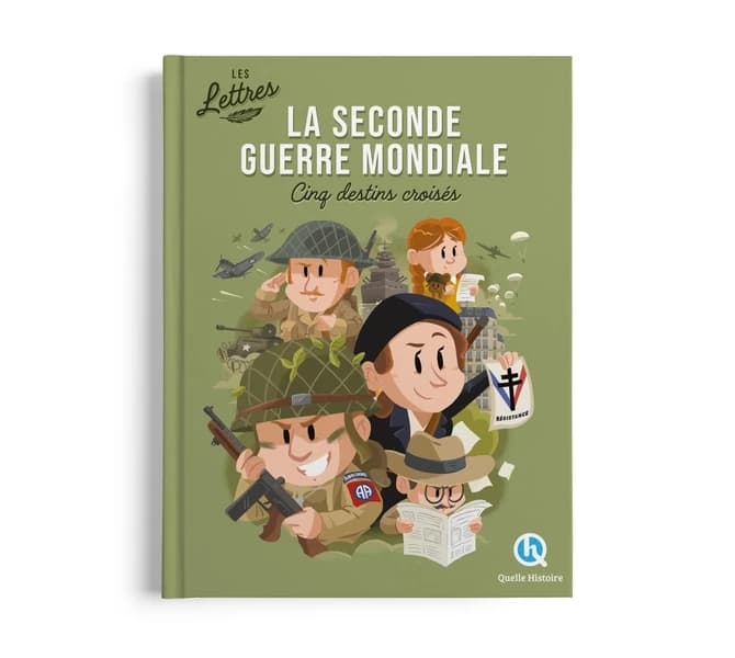 Les lettres de la Seconde guerre mondiale : Cinq destins croisés, les lettres