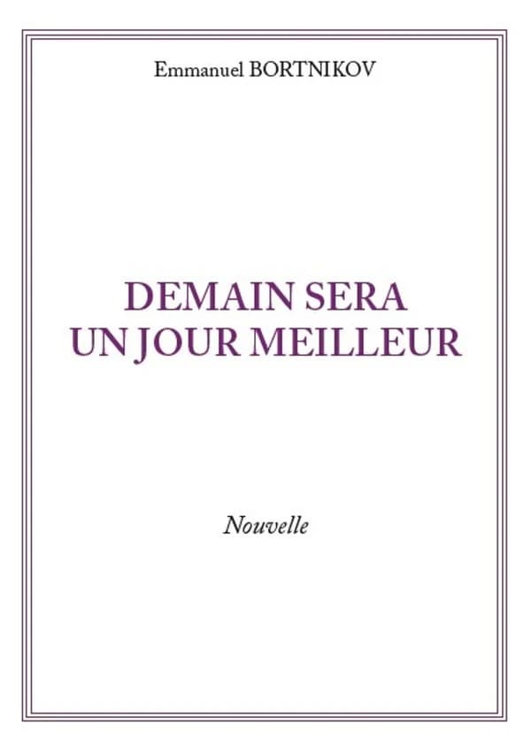 Demain sera un jour meilleur