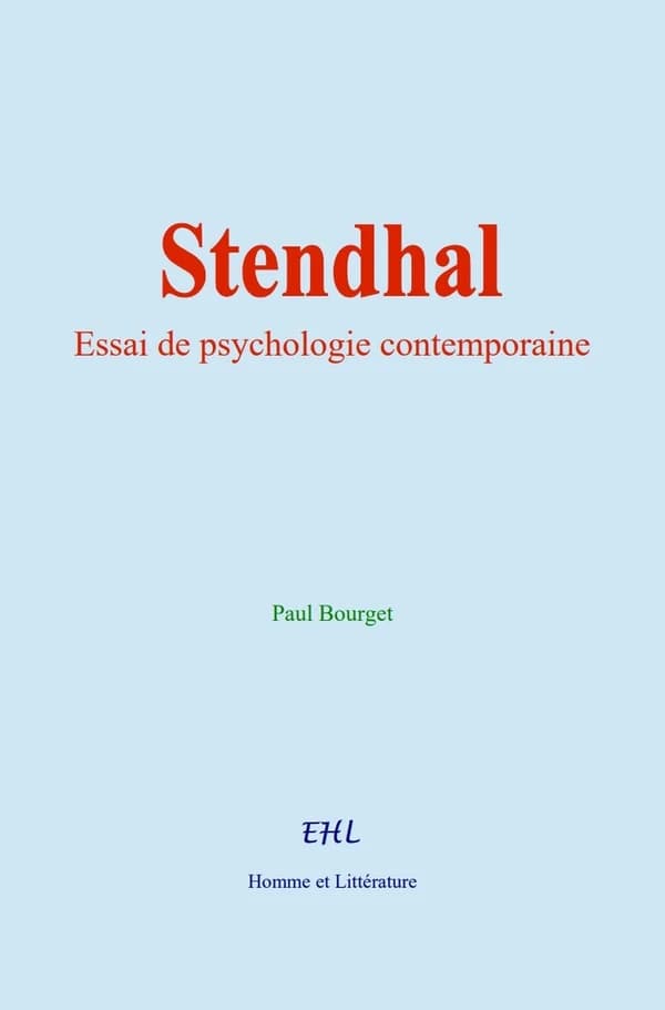 Stendhal : Essai de psychologie contemporaine