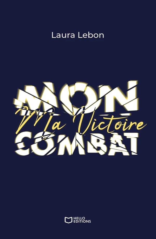 Ma victoire : mon combat