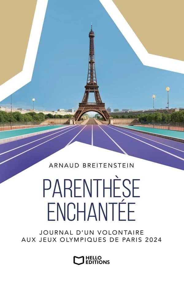 Parenthèse enchantée : journal d'un volontaire aux Jeux olympiques de Paris 2024