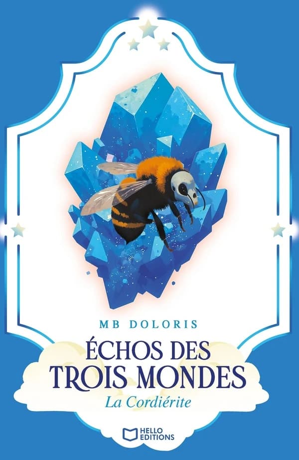 Échos des trois mondes : la cordiérite