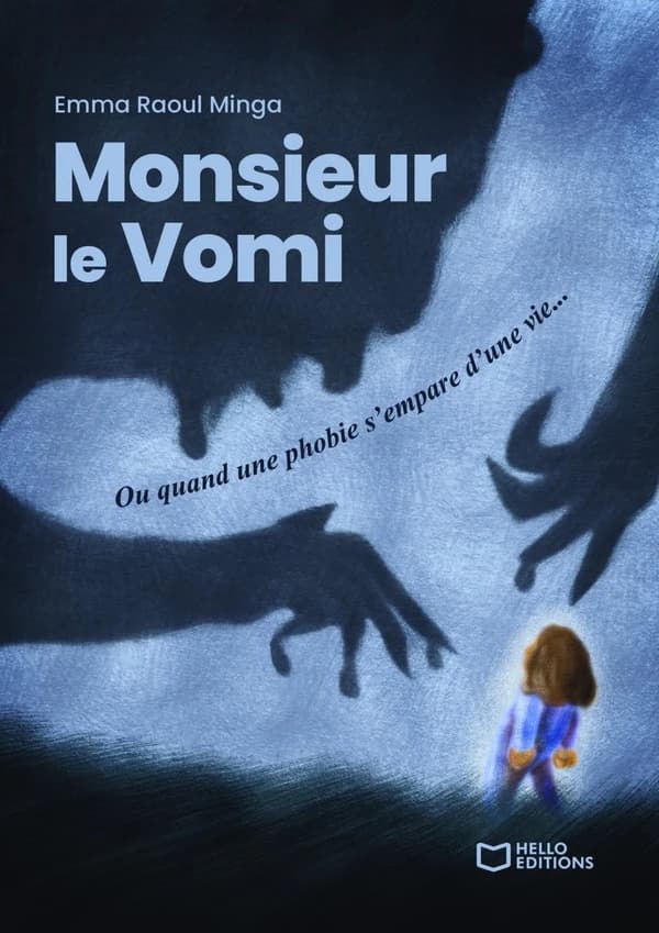 Monsieur le vomi : ou quand une phobie s empare d'une vie...