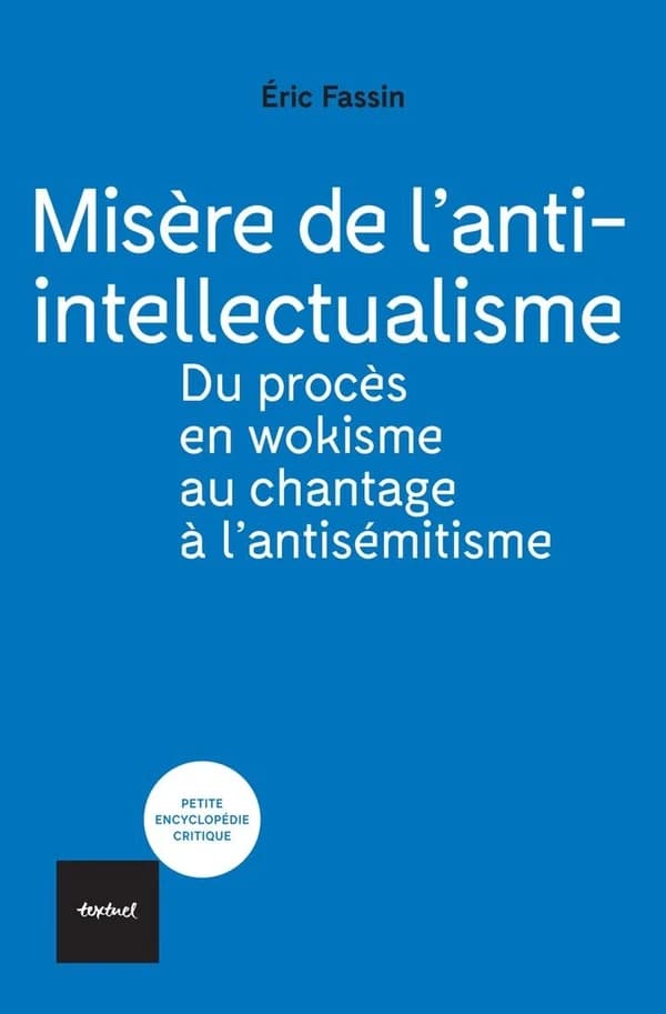 Misère de l'anti-intellectualisme : Du procès en wokisme à celui en antisémitisme