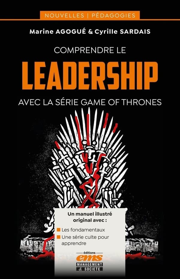 Comprendre le leadership : avec la série Game of thrones