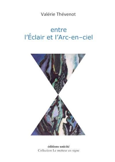 Entre l'éclair et l'arc-en-ciel