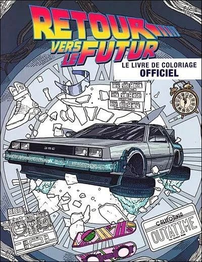 Retour vers le futur : Le livre de coloriage officiel