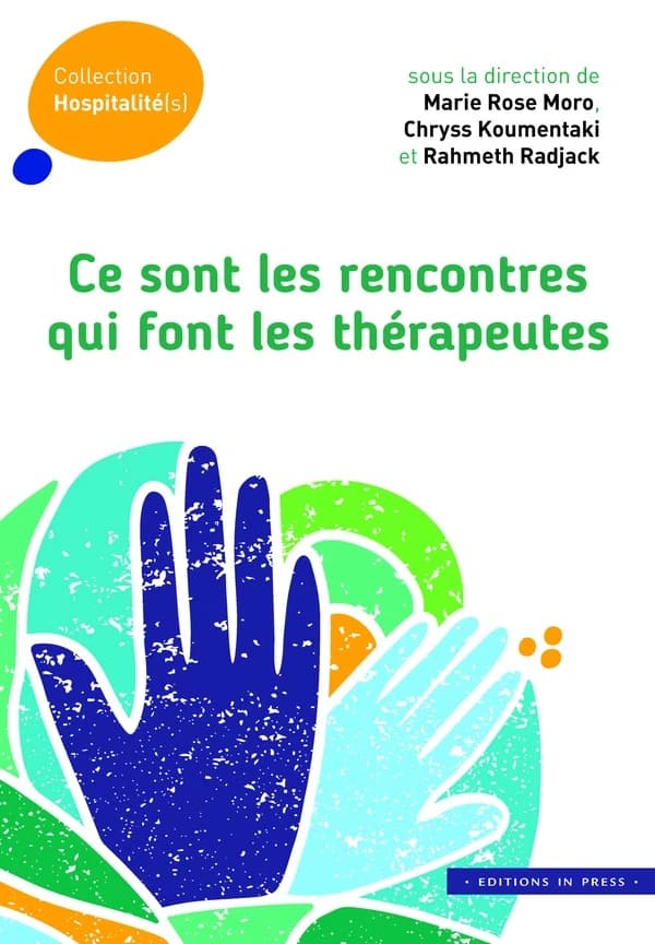 Ce sont les rencontres qui font les thérapeutes