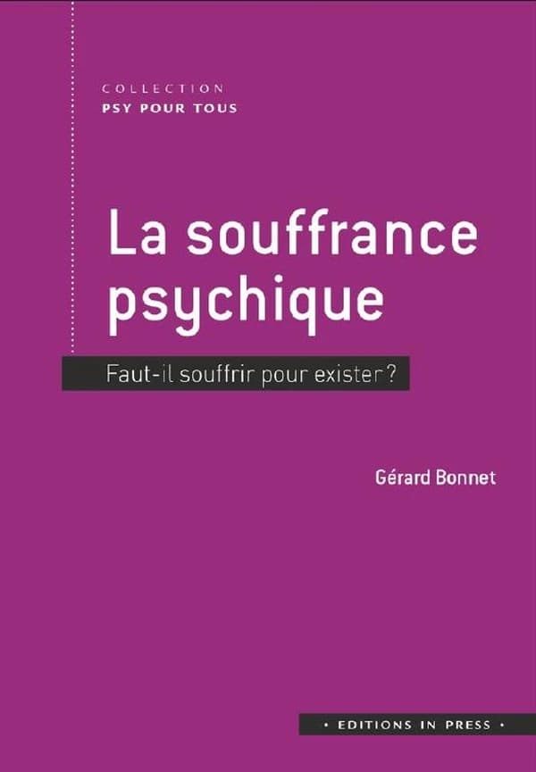 La souffrance psychique : faut-il souffrir pour exister ?