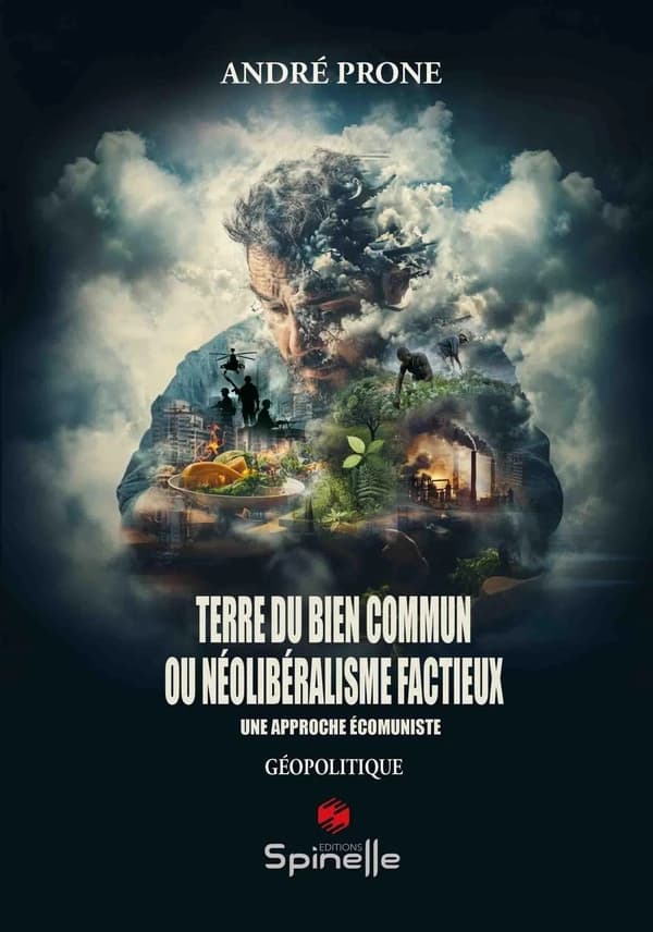 Terre du bien commun ou néolibéralisme factieux : Une approche écomuniste