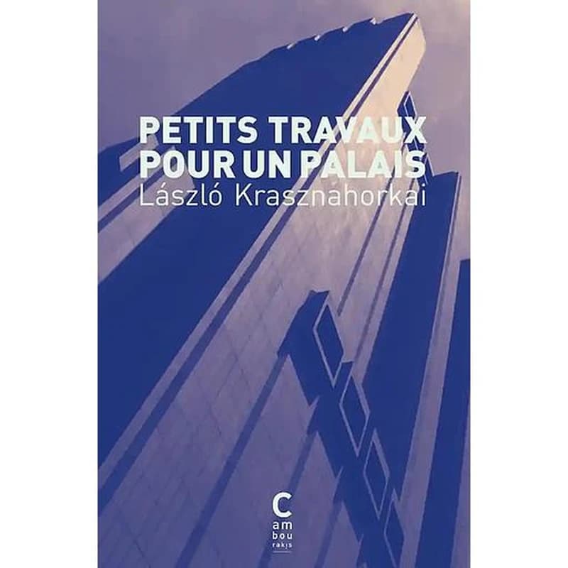Petits travaux pour un palais : pénétrer la folie des autres