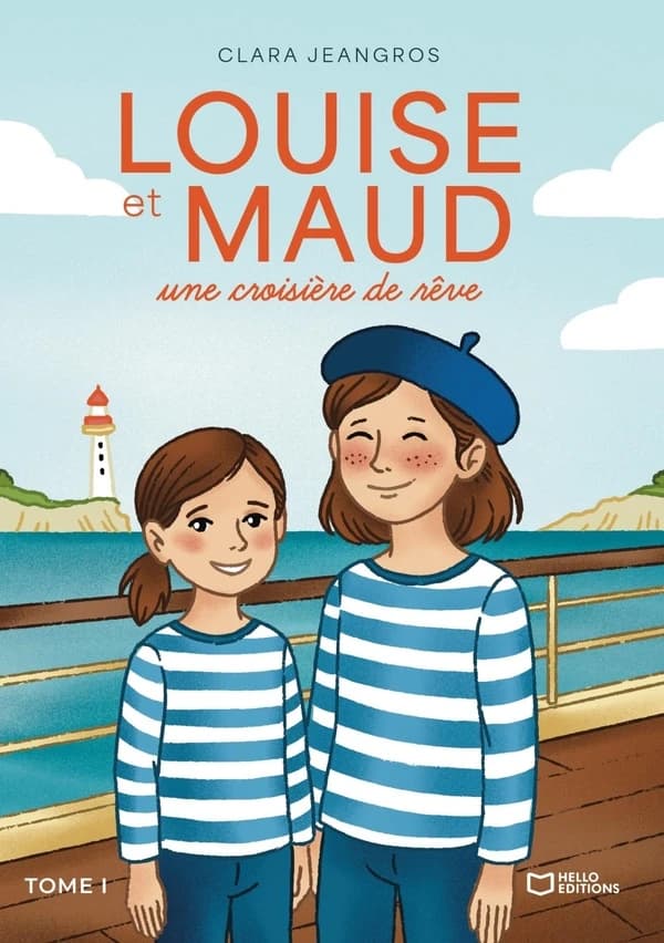 Louise et Maud : une croisière de rêve. Tome 1