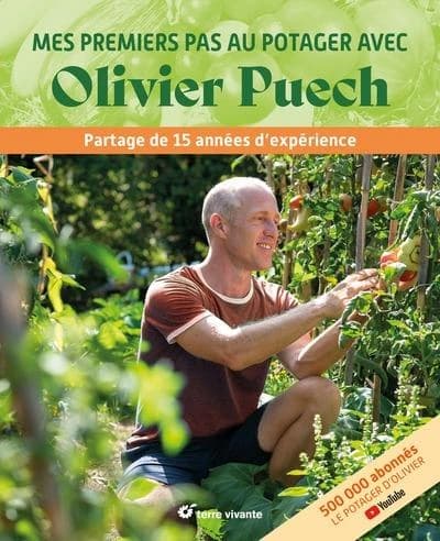 Mes premiers pas au potager avec Olivier Puech : partage de 15 années d'expérience