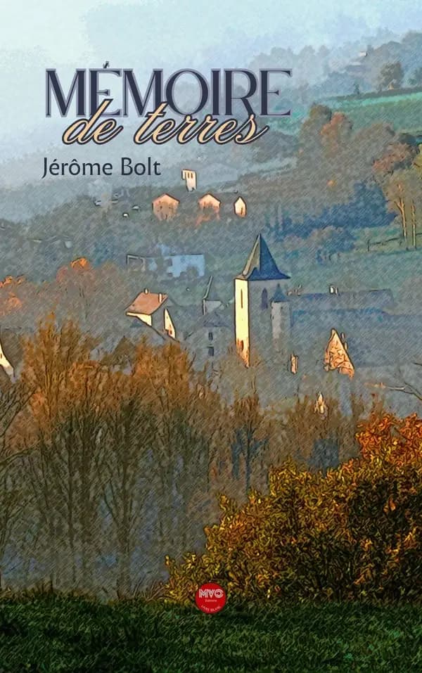 Mémoires de terre : roman