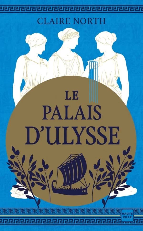 Le Chant des déesses. 2, Le Palais d'Ulysse