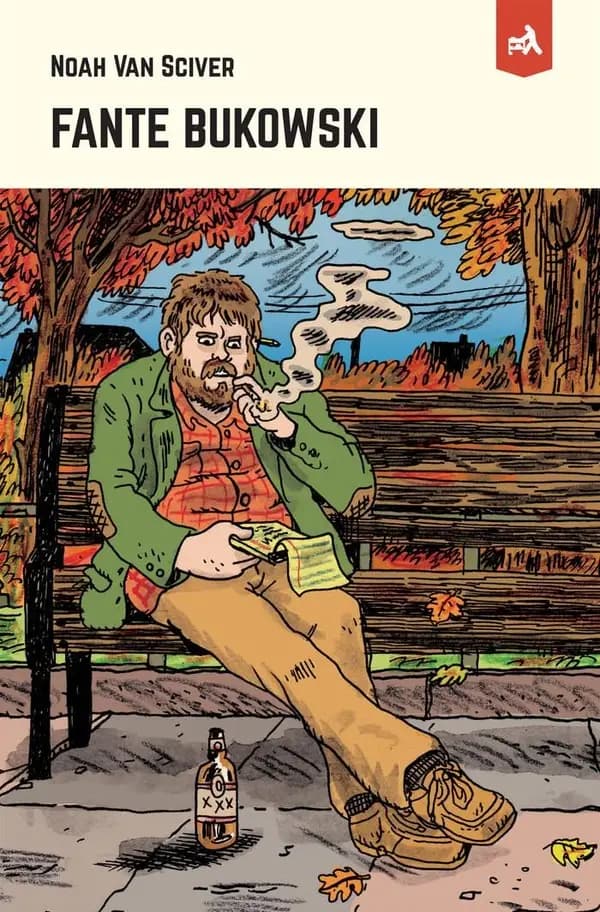 Fante Bukowski, l'échec était parfait