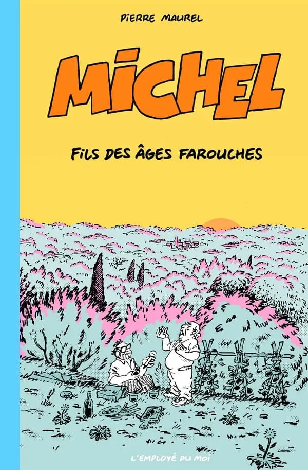Michel : fils des âges farouches