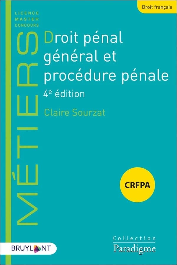 Droit pénal général et procédure pénale (4e éd.) Claire Sourzat