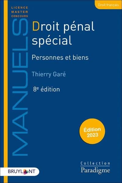 Droit pénal spécial : personnes et biens
