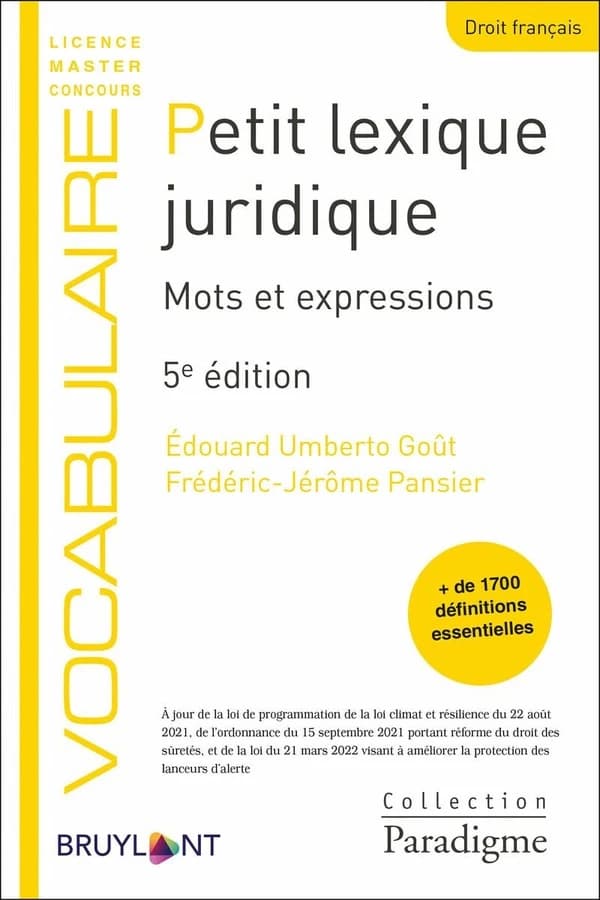 Petit lexique juridique : mots et expressions (5e éd.) Édouard Umberto Goût, Frédéric-Jérôme Pansier