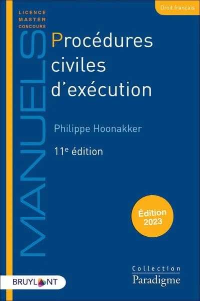 Procédures civiles d'exécution (11e éd., 2023) Philippe Hoonakker