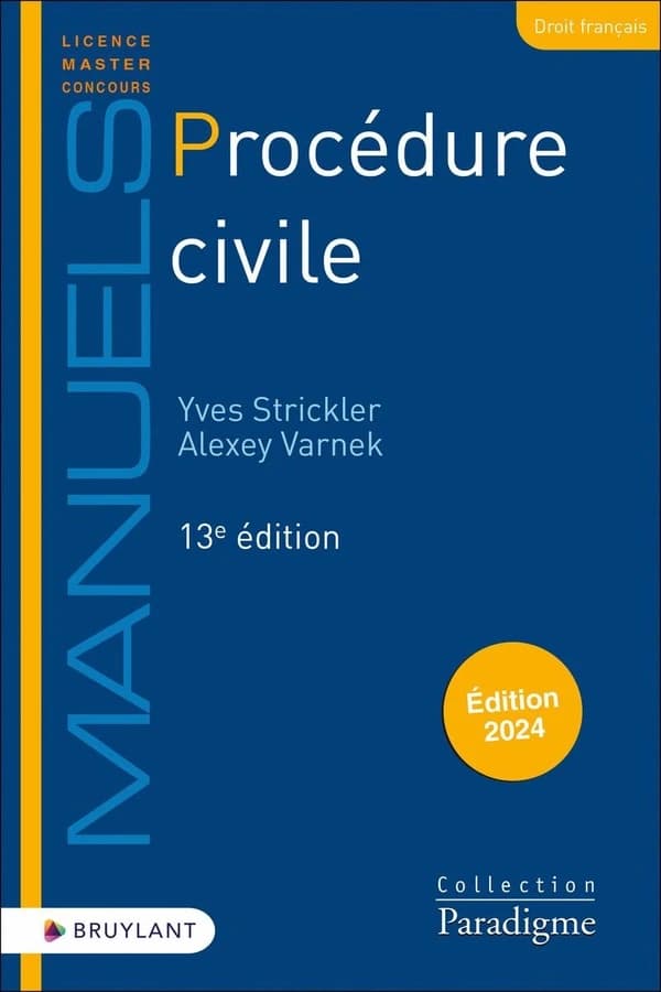 Procédure civile (13e éd., 2024) Yves Strickler, Alexey Varnek