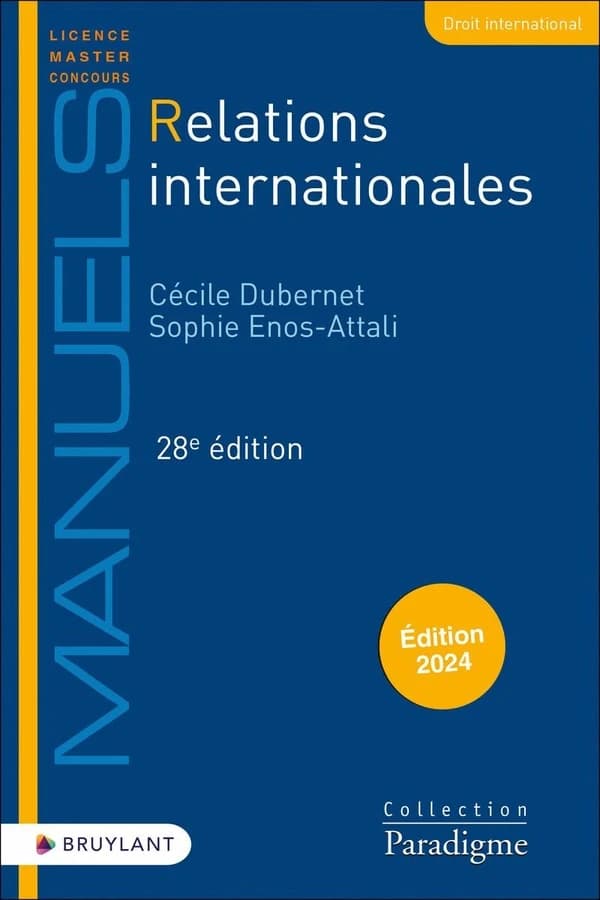 Relations internationales (28e éd.) Cécile Dubernet, Sophie Enos-Attali