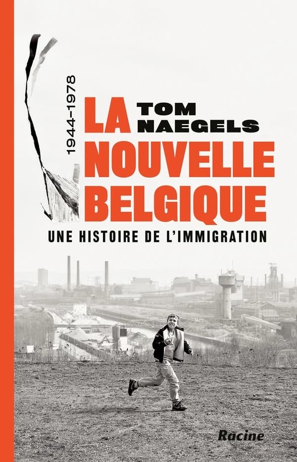 La nouvelle Belgique : une histoire de l'immigration 1944-1978